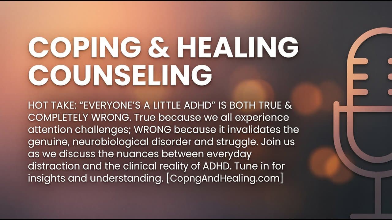 Hot take: 'everyone's a little ADHD' is... | Georgia Telehealth Therapy